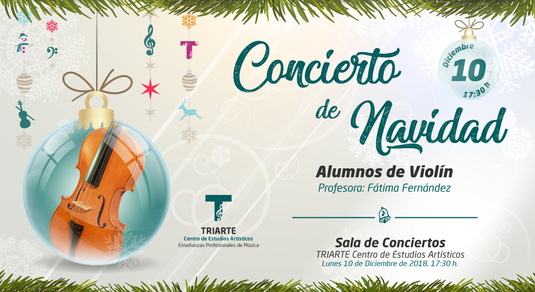 Concierto de Violín. Triarte - Centro de Estudios Artísticos. Navidad 2018. Profesora Fátima Fernández.