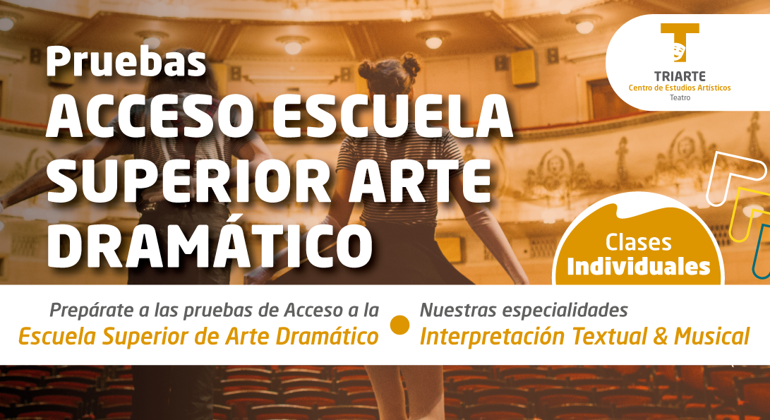 Pruebas de Acceso a Escuela Superior de Arte Dramático