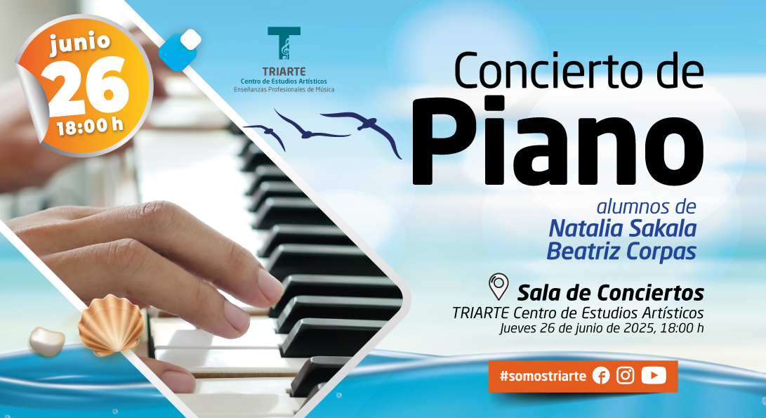 El jueves 26 de junio a las 18:00 h los alumnos de Piano de nuestras profesoras Natalia Sakala y Beatriz Corpas nos ofrecerán un concierto.